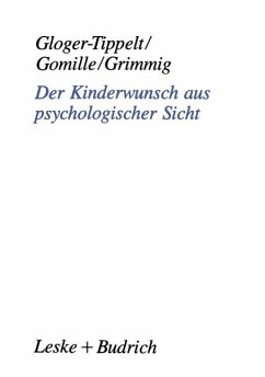 Der Kinderwunsch aus psychologischer Sicht (eBook, PDF) - Gloger-Tippelt, Gabriele; Gomille, Beate; Grimmig, Ruth