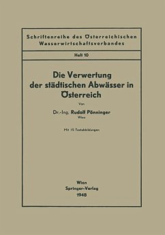 Die Verwertung der städtischen Abwässer in Österreich (eBook, PDF) - Pönninger, Rudolf