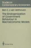 The Endogenization of Government Behaviour in Macroeconomic Models (eBook, PDF)