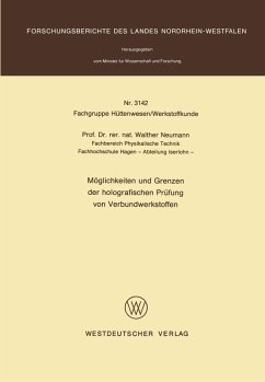 Möglichkeiten und Grenzen der holografischen Prüfung von Verbundwerkstoffen (eBook, PDF) - Neumann, Walther