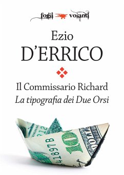 Il Commissario Richard. La tipografia dei Due Orsi (eBook, ePUB) - D'Errico, Ezio