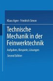 Technische Mechanik in der Feinwerktechnik (eBook, PDF) Technische Mechanik in der Feinwerktechnik (eBook, PDF)