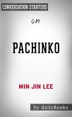 Pachinko: by Min Jin Lee   Conversation Starters (eBook, ePUB)
