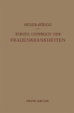 Kurzes Lehrbuch der Frauenkrankheiten (eBook, PDF)