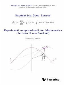 Esperimenti computazionali con Mathematica (derivata di una funzione) (fixed-layout eBook, ePUB) - Colozzo, Marcello