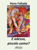E adesso, piccolo uomo? (eBook, ePUB) E adesso, piccolo uomo? (eBook, ePUB)