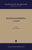 Betriebswirtschaftslehre - kurzgefaßt (eBook, PDF)