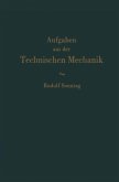 Aufgaben aus der Technischen Mechanik (eBook, PDF)