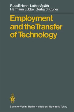 Employment and the Transfer of Technology (eBook, PDF) - Henn, Rudolf; Späth, Lothar; Lübbe, Hermann; Krüger, Gerhard