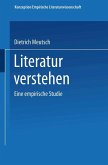 Literatur verstehen. Eine empirische Studie (eBook, PDF)