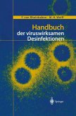 Handbuch der viruswirksamen Desinfektion (eBook, PDF)