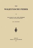 Das Wolhynische Fieber (eBook, PDF)