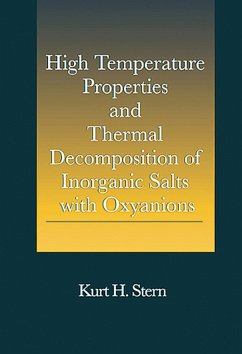 High Temperature Properties and Thermal Decomposition of Inorganic Salts with Oxyanions (eBook, PDF) - Stern, Kurt H.