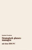 Strategisch planen · managen mit dem IBM PC (eBook, PDF)