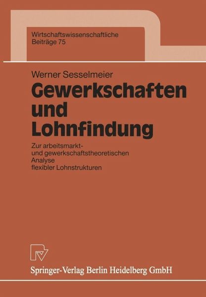 Gewerkschaften und Lohnfindung (eBook, PDF) Gewerkschaften und Lohnfindung (eBook, PDF)