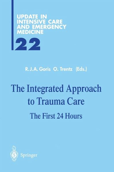 The Integrated Approach to Trauma Care (eBook, PDF) The Integrated Approach to Trauma Care (eBook, PDF)