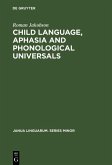 Child Language, Aphasia and Phonological Universals (eBook, PDF)