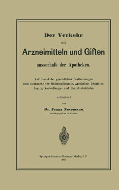 Der Verkehr mit Arzneimitteln und Giften ausserhalb der Apotheken (eBook, PDF) - Nesemann, Franz