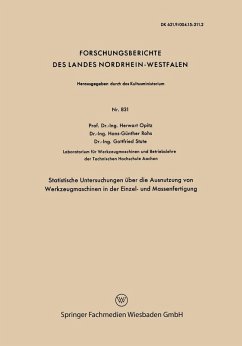 Statistische Untersuchungen über die Ausnutzung von Werkzeugmaschinen in der Einzel- und Massenfertigung (eBook, PDF) - Opitz, Herwart