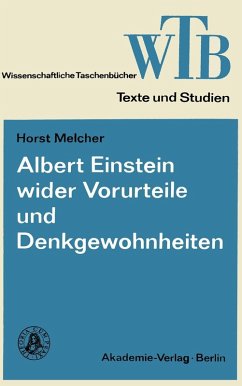 Albert Einstein wider Vorurteile und Denkgewohnheiten (eBook, PDF) - Melcher, Horst
