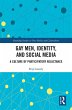 Gay Men, Identity and Social Media... - Bild 1