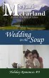 Wedding in the Soup (Holiday Romances,... - Bild 1