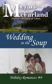 Wedding in the Soup (Holiday Romances, #9) (eBook, ePUB)
