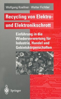 Recycling von Elektro- und Elektronikschrott (eBook, PDF) - Koellner, Wolfgang; Fichtler, Walter