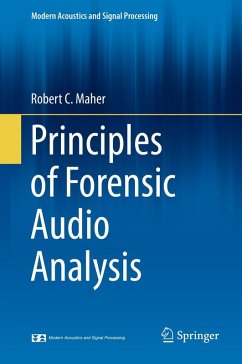 Principles of Forensic Audio Analysis - Maher, Robert C.