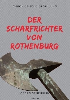 Der Scharfrichter von Rothenburg - Scheurlin, Georg