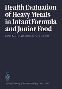Cover Health Evaluation of Heavy Metals in Infant Formula and Junior Food (eBook, PDF)