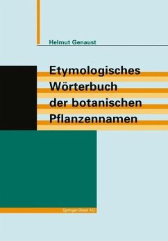 Etymologisches Wörterbuch der botanischen Pflanzennamen (eBook, PDF) - Genaust, Helmut