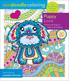 Zendoodle Coloring: Puppy Love: Lovestruck Pups to Color and Display - Wummel, Jeanette