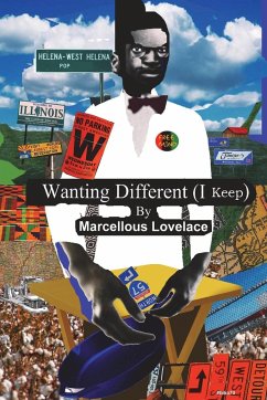 Wanting Different (I Keep) - Lovelace, Marcellous