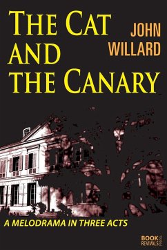 The Cat and the Canary - Willard, Robert W.