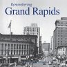 Remembering Grand Rapids - Bild 1