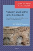 Authority and Control in the Countryside: From Antiquity to Islam in the Mediterranean and Near East (6th-10th Century)