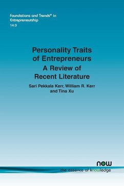 Personality Traits of Entrepreneurs - Kerr, Sari Pekkala; Kerr, William R.; Xu, Tina