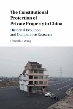 The Constitutional Protection of Private Property in China - Wang, Chuanhui
