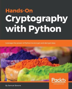 Hands-On Cryptography with Python - Bowne, Samuel