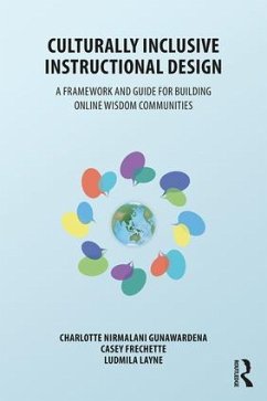 Culturally Inclusive Instructional Design - Gunawardena, Charlotte; Frechette, Casey; Layne, Ludmila
