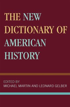 The New Dictionary of American History - Martin, Michael Rheta; Gelber, Leonard