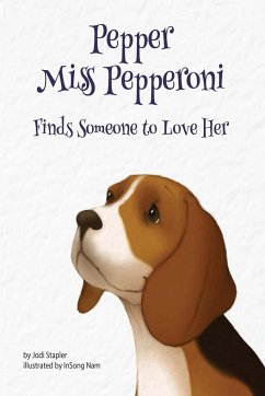 Pepper Miss Pepperoni Finds Someone to Love Her - Stapler, Jodi