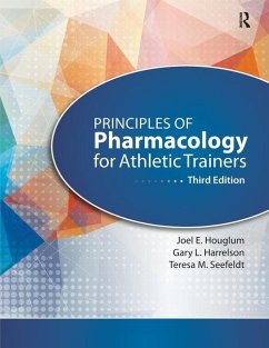 Principles of Pharmacology for Athletic Trainers - Houglum, Joel; Harrelson, Gary; Seefeldt, Teresa