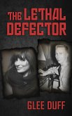 The Lethal Defector