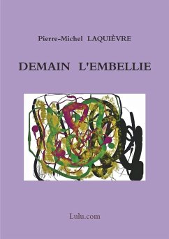 DEMAIN L'EMBELLIE - Laquievre, Pierre-Michel