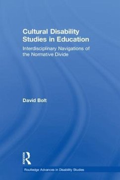 Cultural Disability Studies in Education - Bolt, David