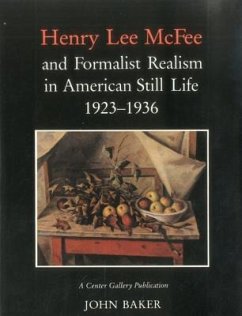 Henry Lee McFee and Formalist Realism in American Still Life, 1923-1936 - Baker, John