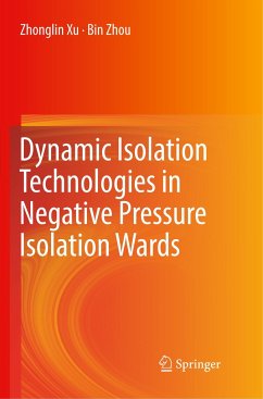 Dynamic Isolation Technologies in Negative Pressure Isolation Wards - Xu, Zhonglin;Zhou, Bin