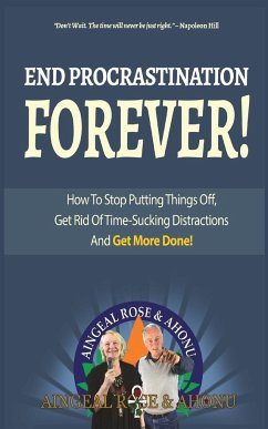 End Procrastination Forever - Ahonu; O'Grady, Aingeal Rose